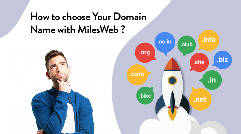 How to choose Your Domain Name with MilesWeb – My Best Technology